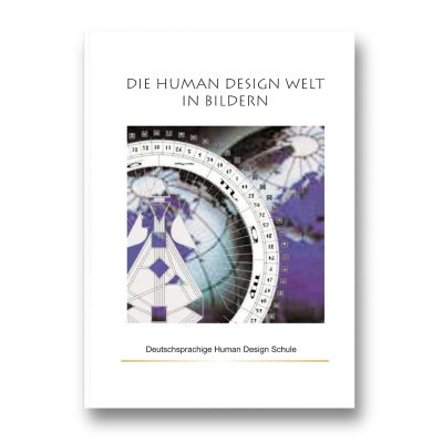 Human Design Welt in Bildern